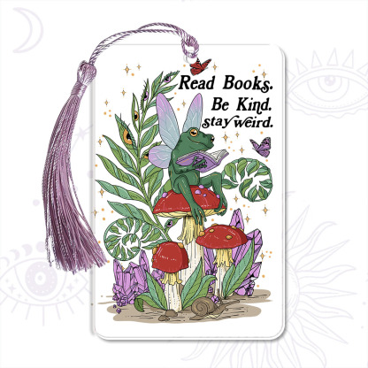 Purplehecate Read Books Be Kind Stay Weird Bookmark