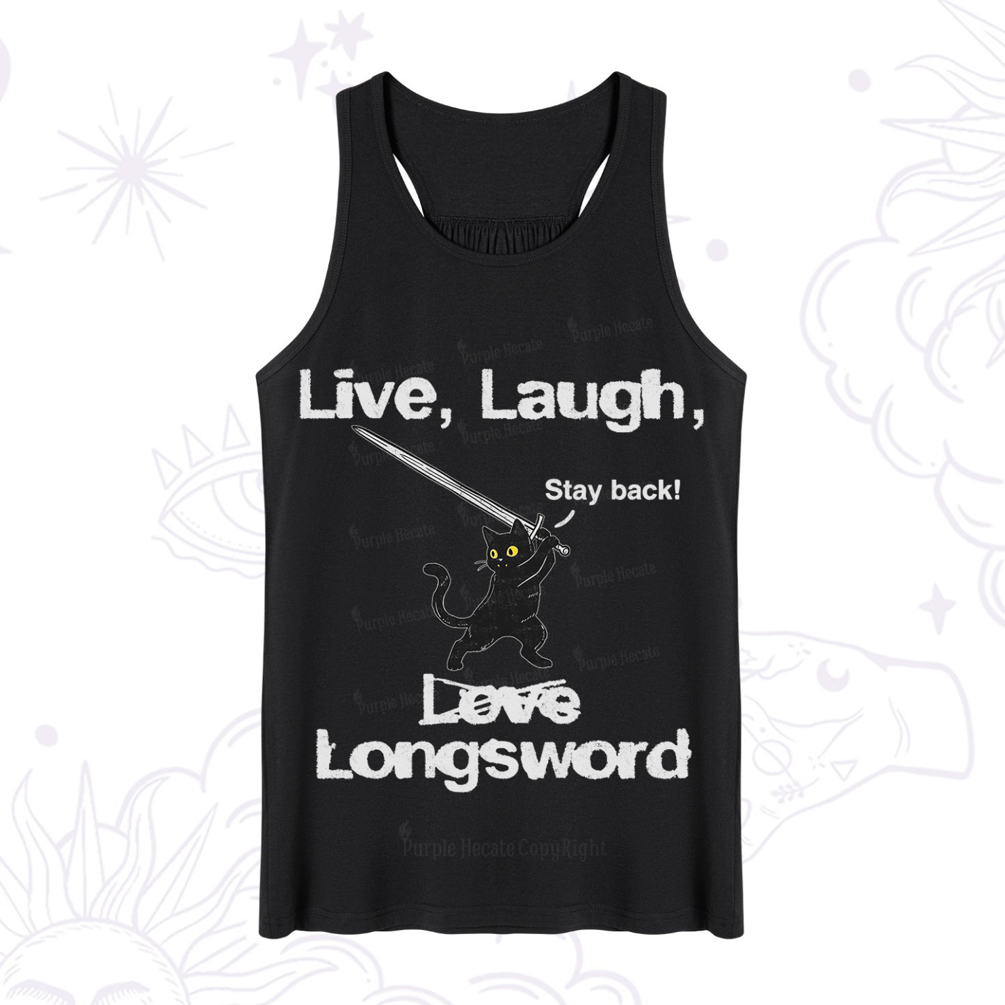 Purplehecate Live Laugh Love Longsword Tank