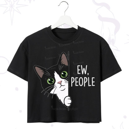 Purplehecate Funny Cat Ew People Crop T-Shirt