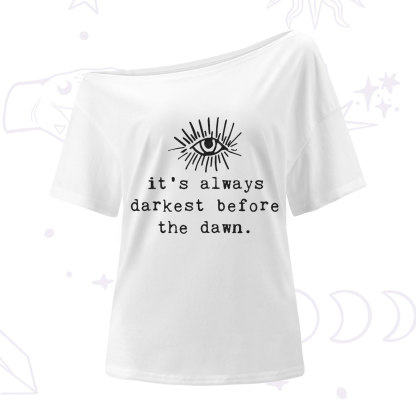 Purplehecate It's Always Darkest Before Dawn One Shoulder T-Shirt
