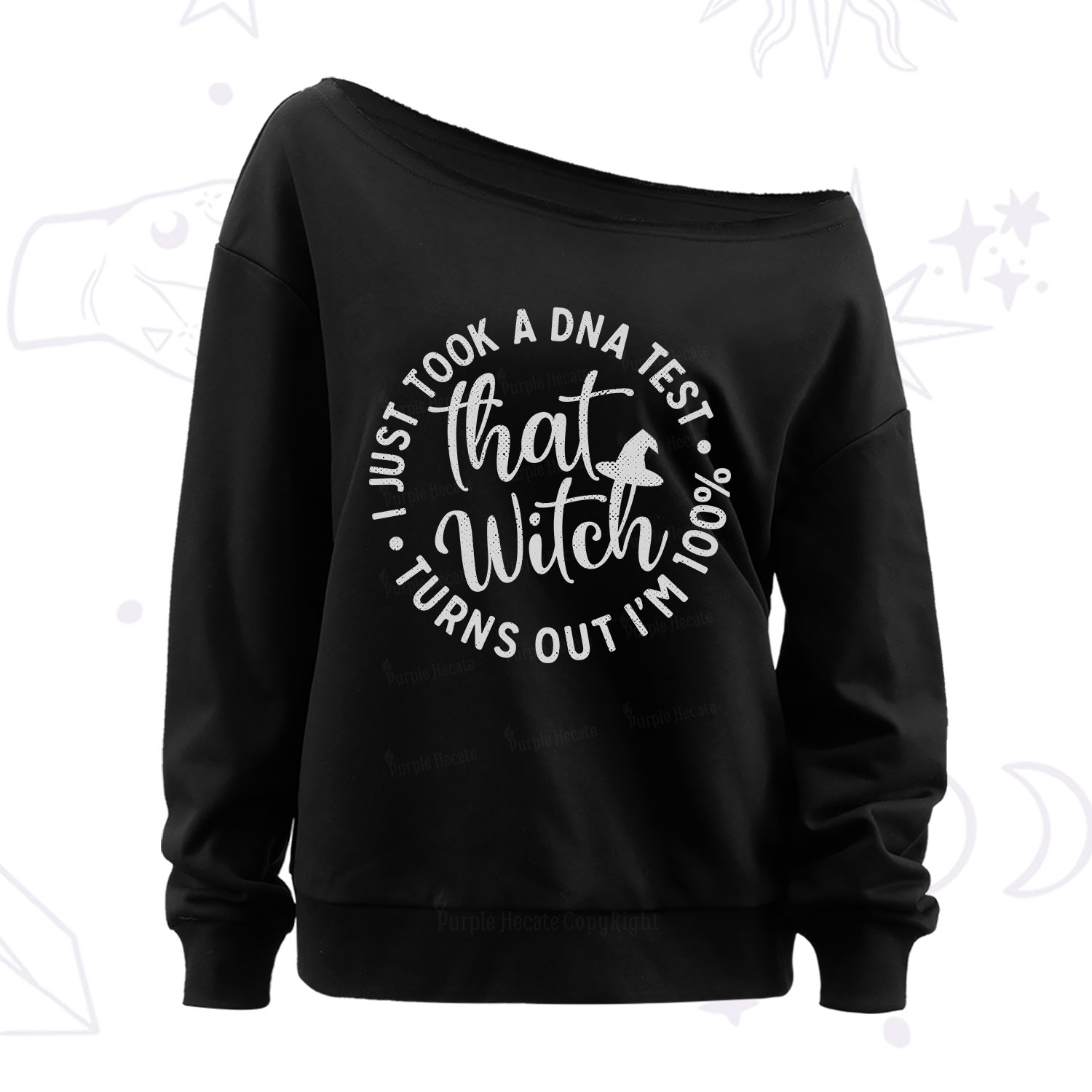 Purplehecate Turns Out Im 100% That Witch Off The Shoulder Sweatshirt