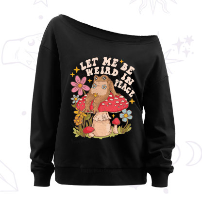 Purplehecate Let Me Be Weird In Peace Toad Off The Shoulder Sweatshirt