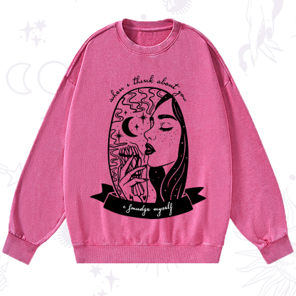 Purplehecate When I Think About You I Smudge Myself Washed Sweatshirt