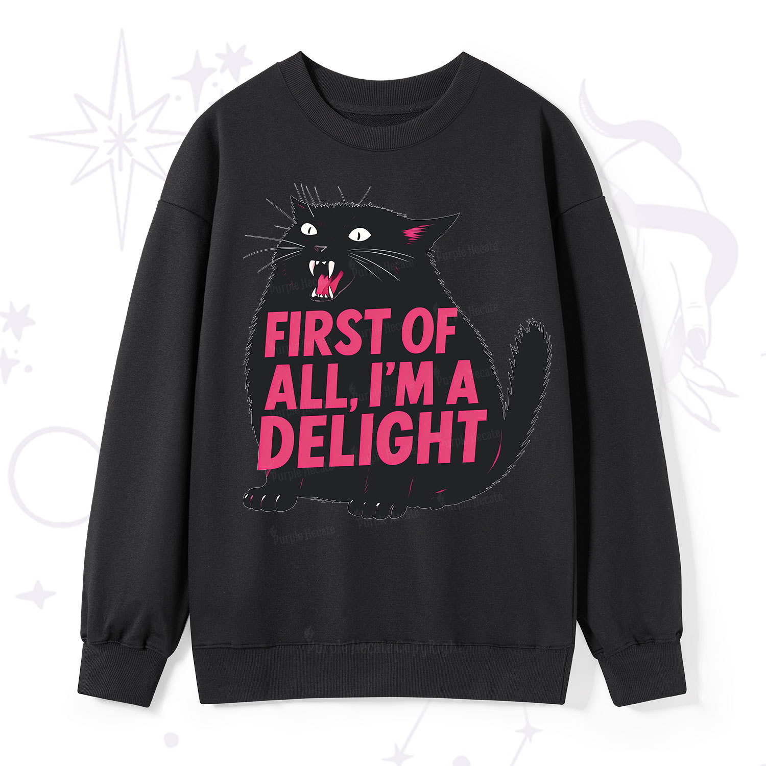 Purplehecate First Of All I'm A Delight Cat Sweatshirt