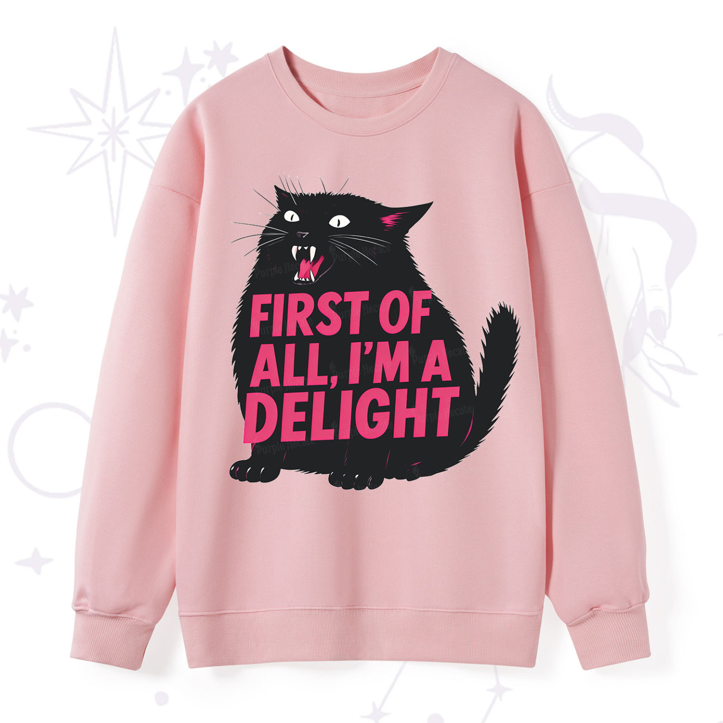 Purplehecate First Of All I'm A Delight Cat Sweatshirt