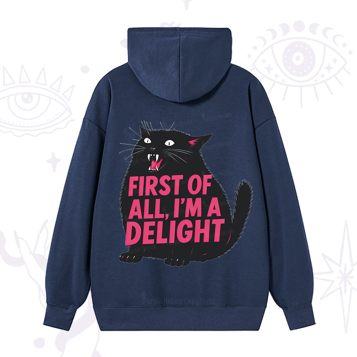 Purplehecate First Of All I'm A Delight Cat Hoodie