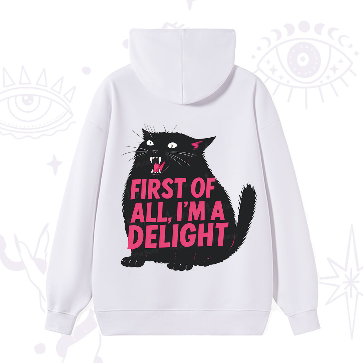 Purplehecate First Of All I'm A Delight Cat Hoodie