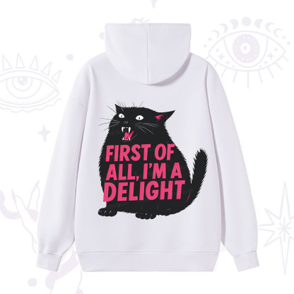 Purplehecate First Of All I'm A Delight Cat Hoodie