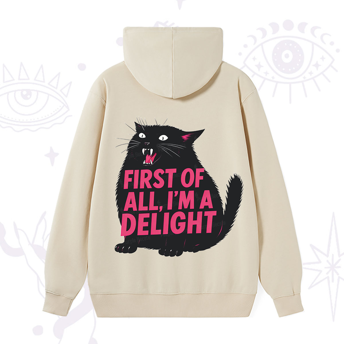 Purplehecate First Of All I'm A Delight Cat Hoodie