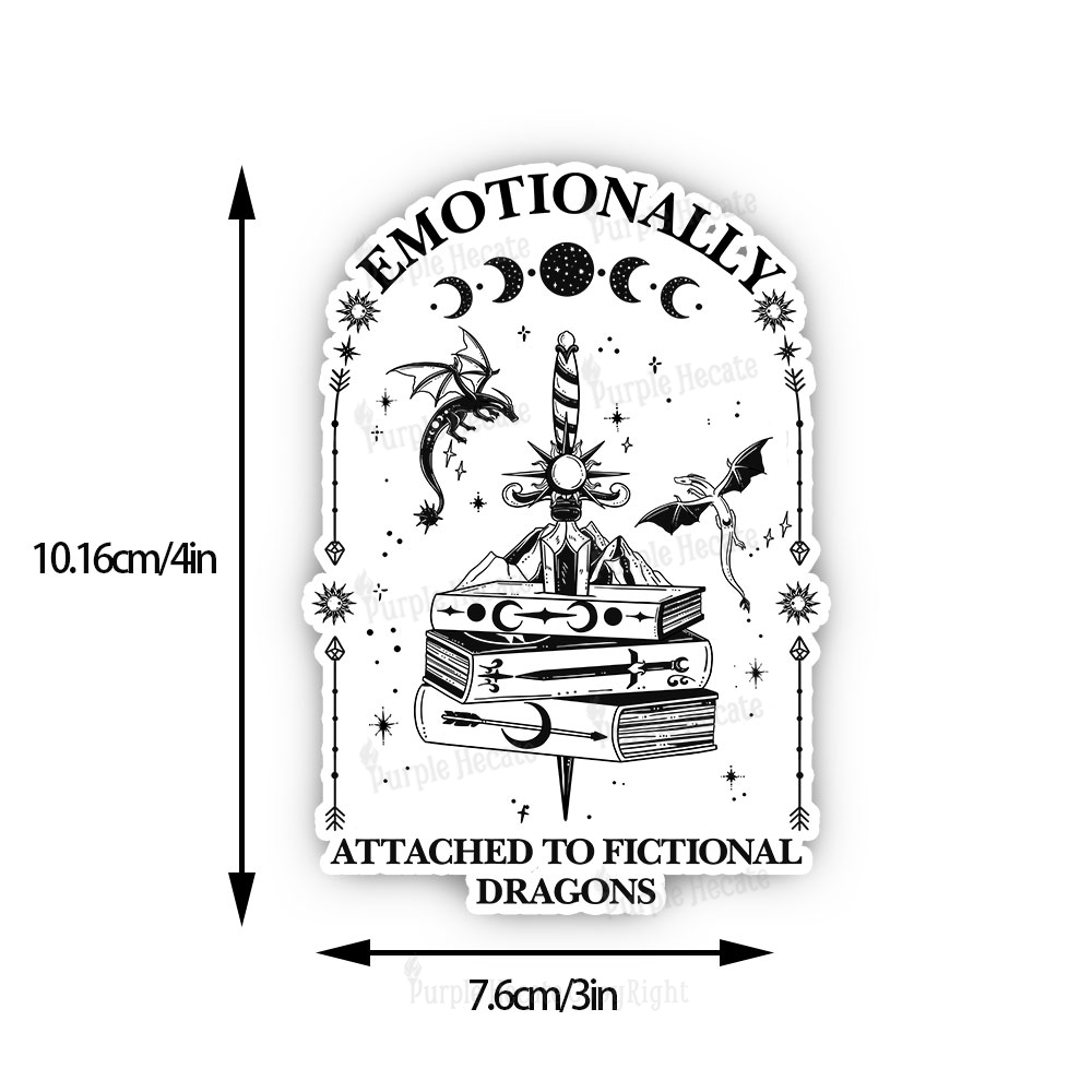 Purplehecate Emotionally Attached to Fictional Dragons Sticker