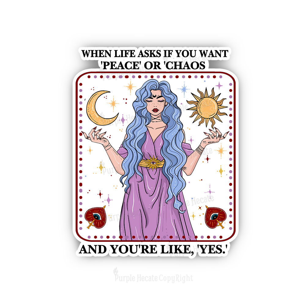 Purplehecate Peace Or Chaos Sticker