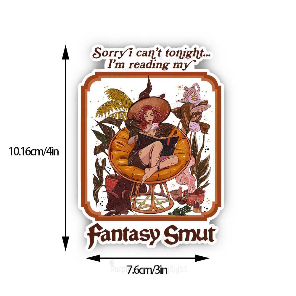 Purplehecate Sorry I Can't Tonight I'm Reading My Fantasy Smut Sticker