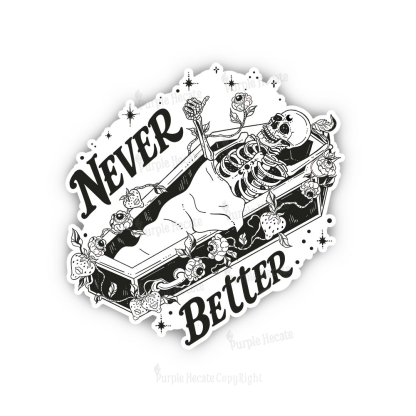 Purplehecate Never Better Sticker