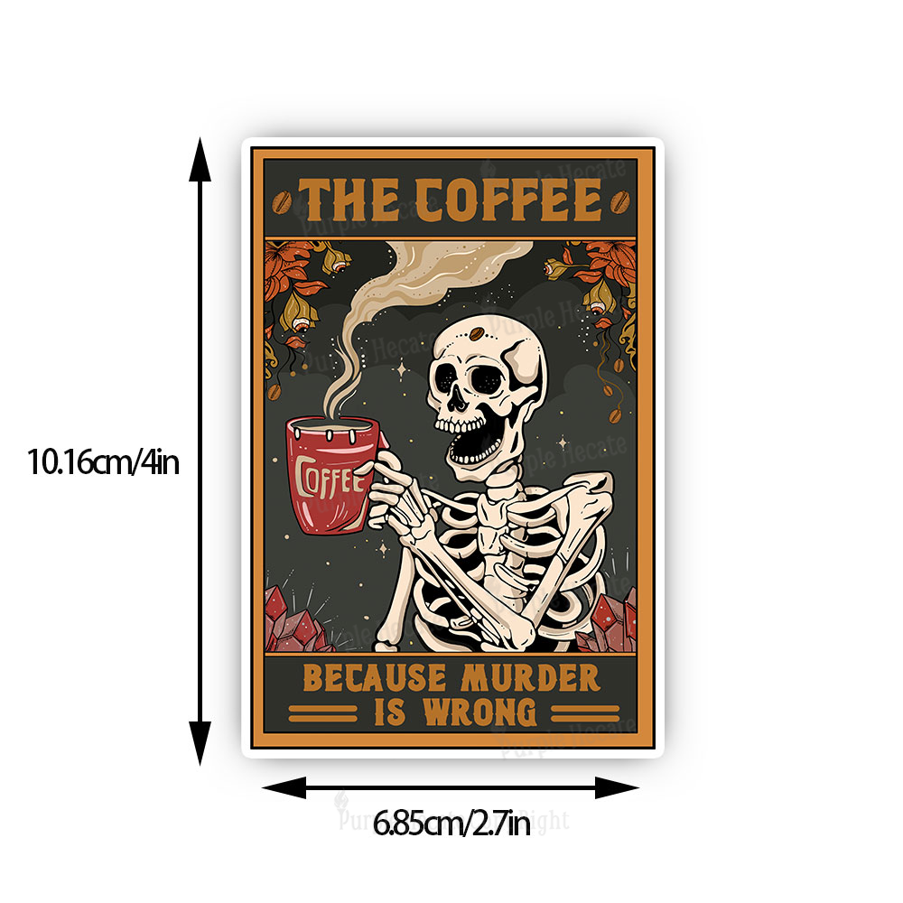 Purplehecate The Coffee Because Murder Is Wrong Oracle Card Sticker