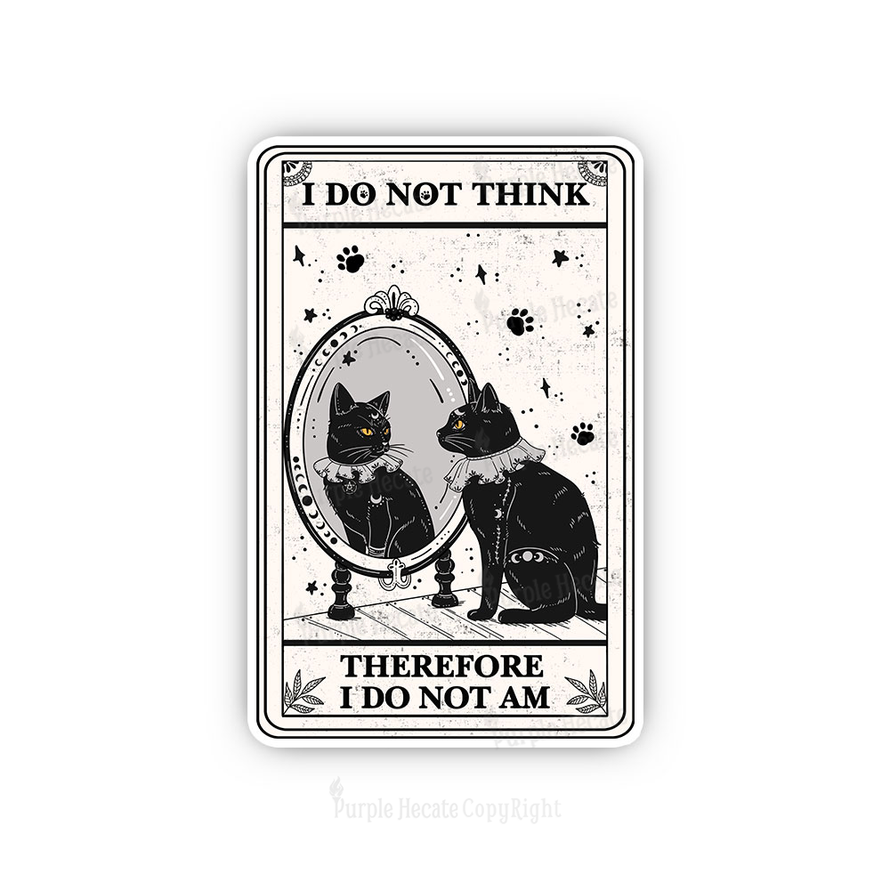 Purplehecate The I Do Not Think Therefore I Do Not Am Oracle Card Sticker