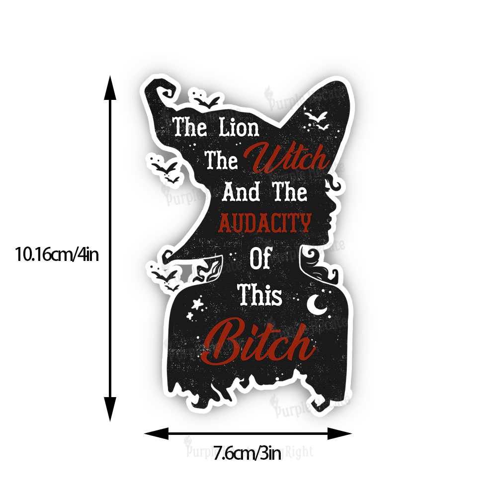 Purplehecate The Lion The Witch And The Audacity Of This Bitch Sticker