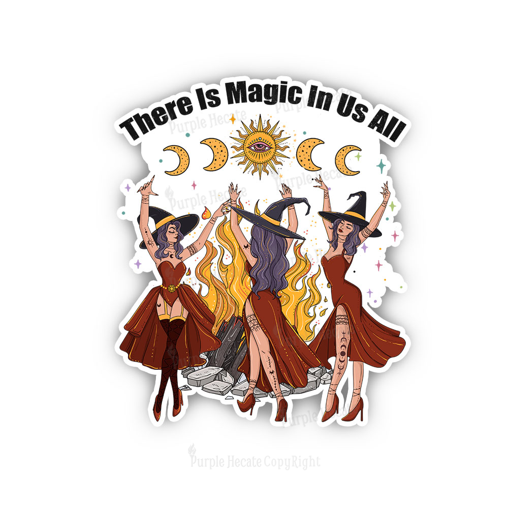 Purplehecate There Is Magic In Us All Sticker