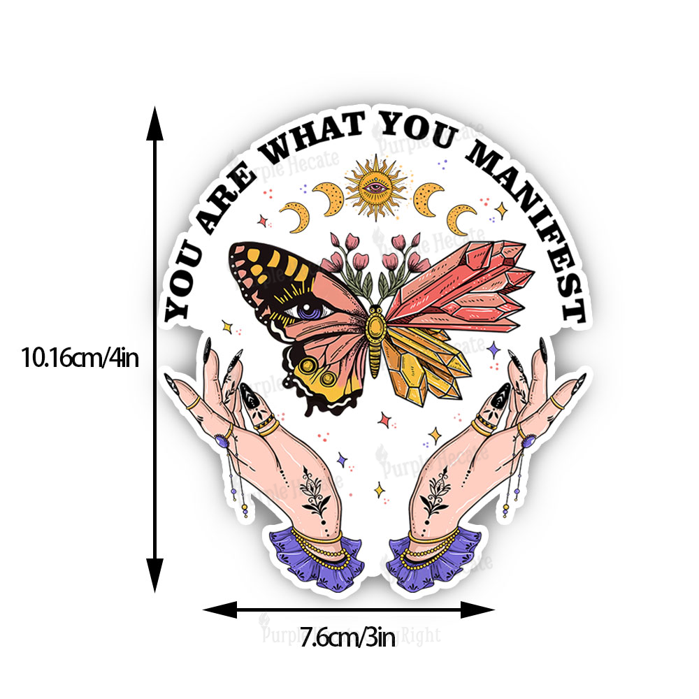 Purplehecate You Are What You Manifest Sticker