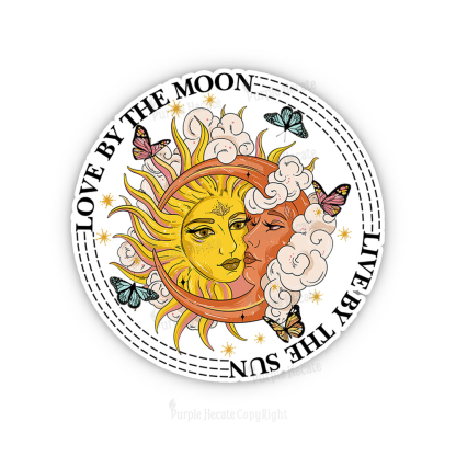 Purplehecate Live By The Sun Love By The Moon Sticker