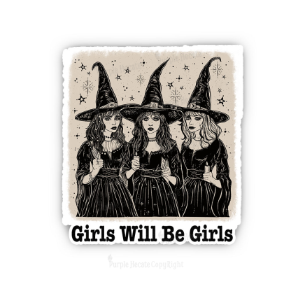 Purplehecate Girls Will Be Girls Sticker