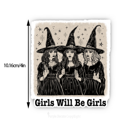 Purplehecate Girls Will Be Girls Sticker