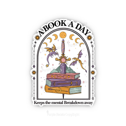 Purplehecate A Book A Day Keeps The Mental Breakdown Away Sticker
