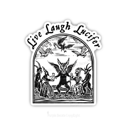 Purplehecate Live Laugh Lucifer Sticker