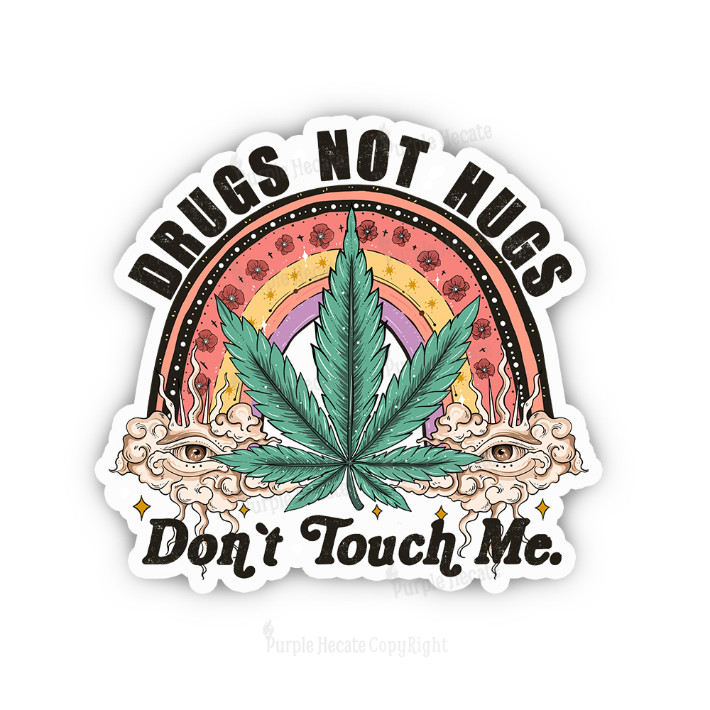 Purplehecate Drugs Not Hugs Sticker