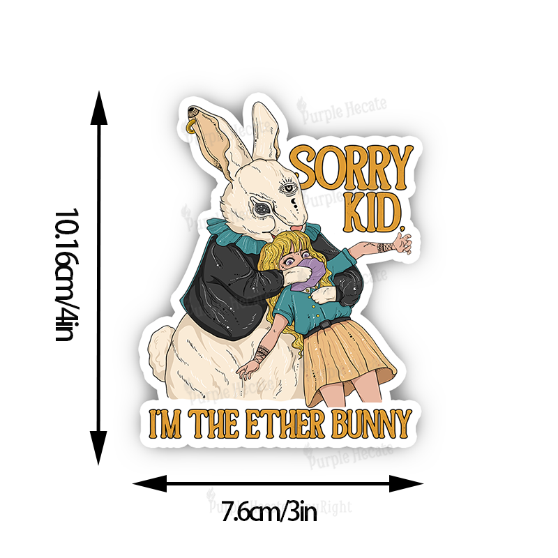 Purplehecate Sorry Kid I'm Easter Bunny Sticker