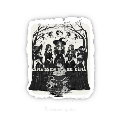 Purplehecate Girls Will Be Girls Sticker