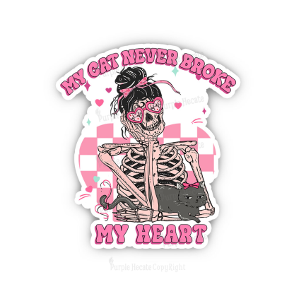 Purplehecate My Cat Never Broke My Heart Valentine Sticker