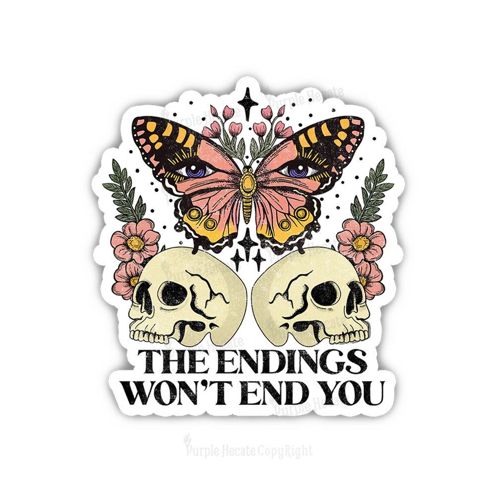 Purplehecate The Endings Won't End You Sticker