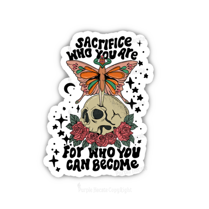 Purplehecate For Who You Can Become Sticker