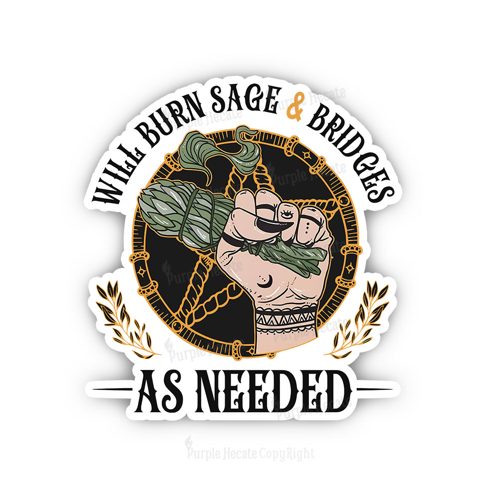 Purplehecate Will Burn Sage And Bridges Sticker