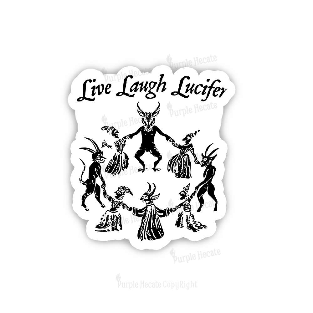 Purplehecate Live Laugh Lucifer Sticker