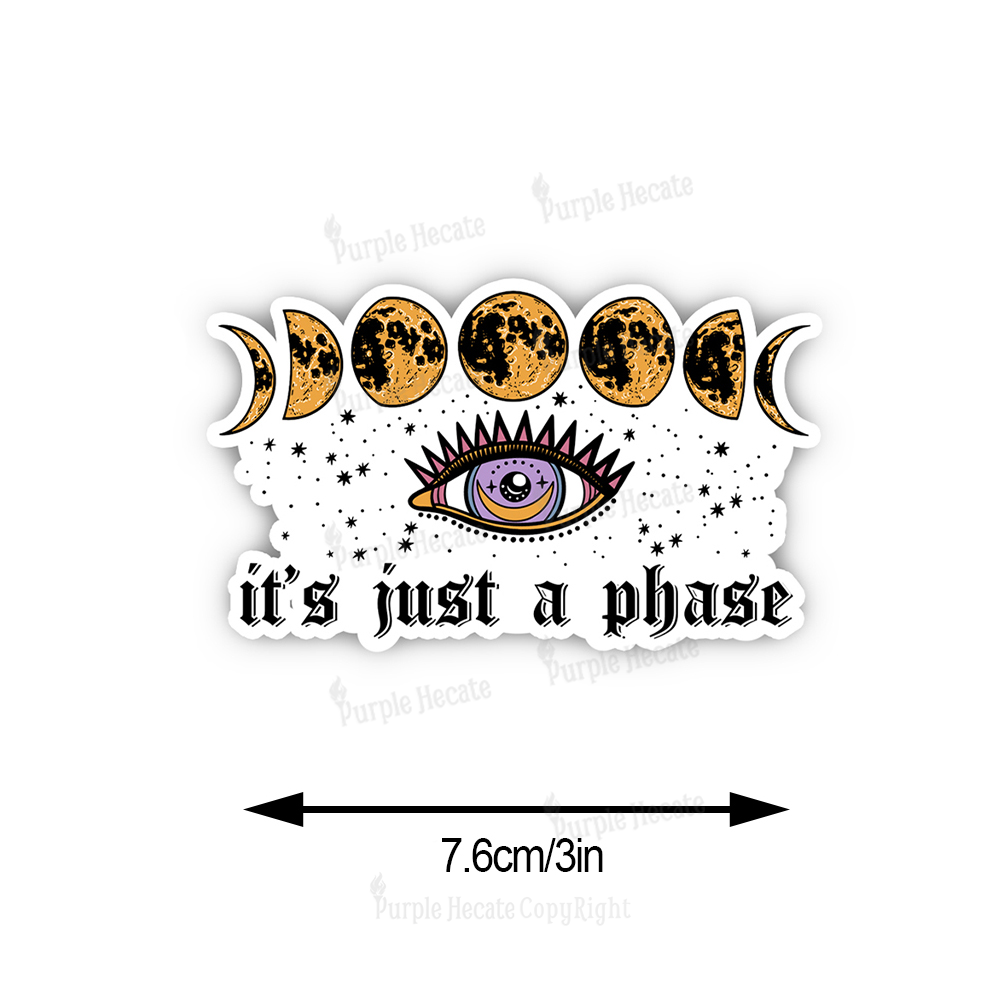 Purplehecate It's Just A Phase Sticker