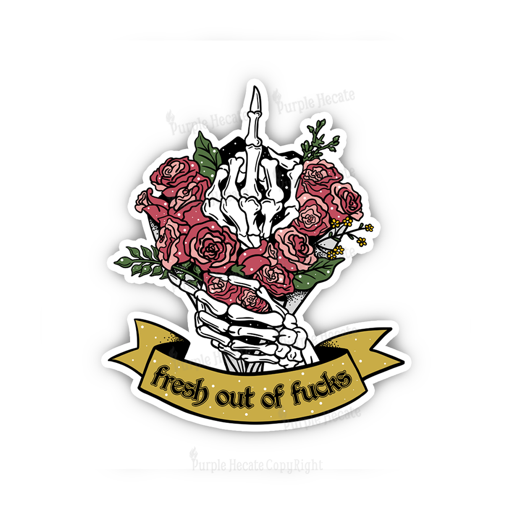Purplehecate Fresh Out Of Fucks Sticker