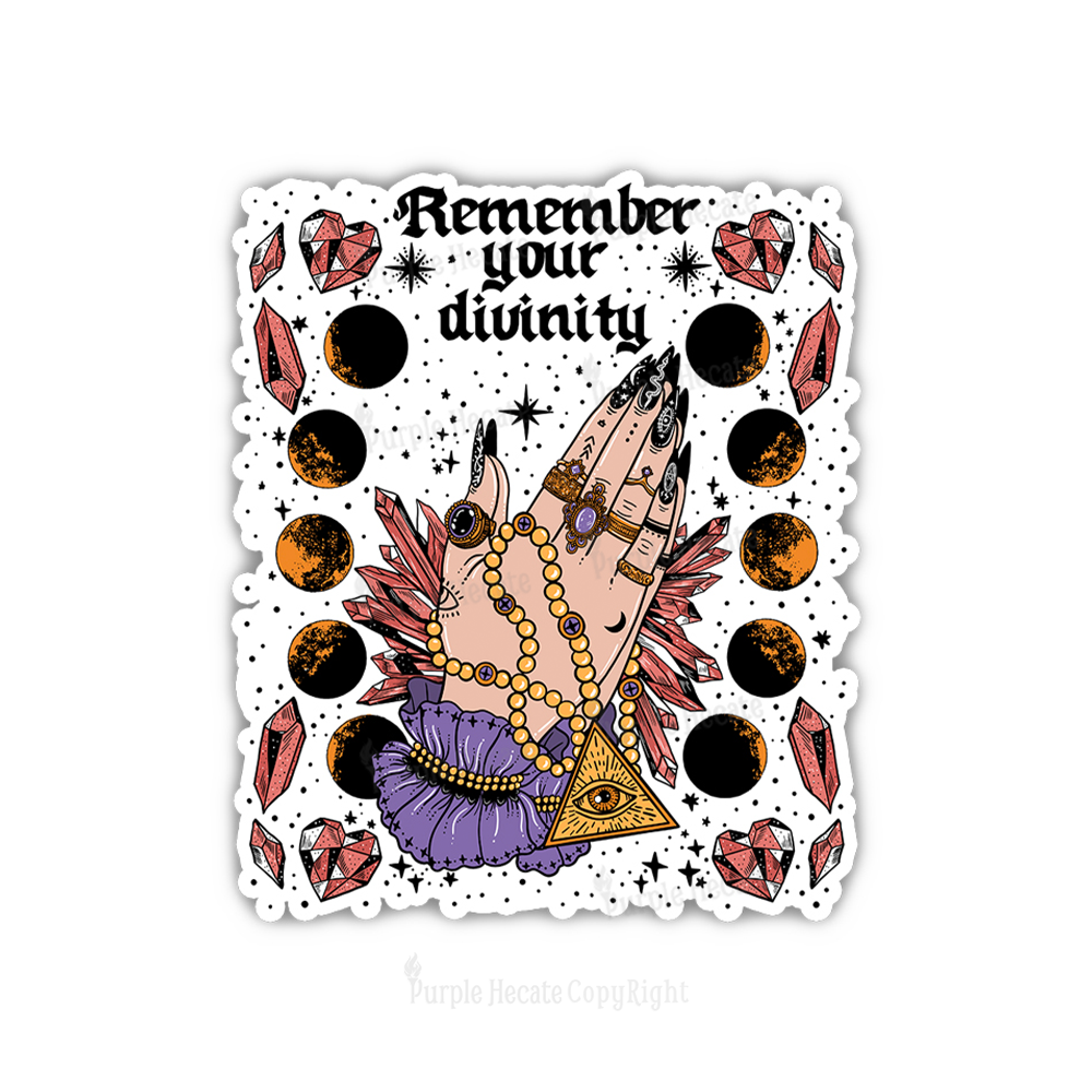Purplehecate Remember Your Divinity Sticker