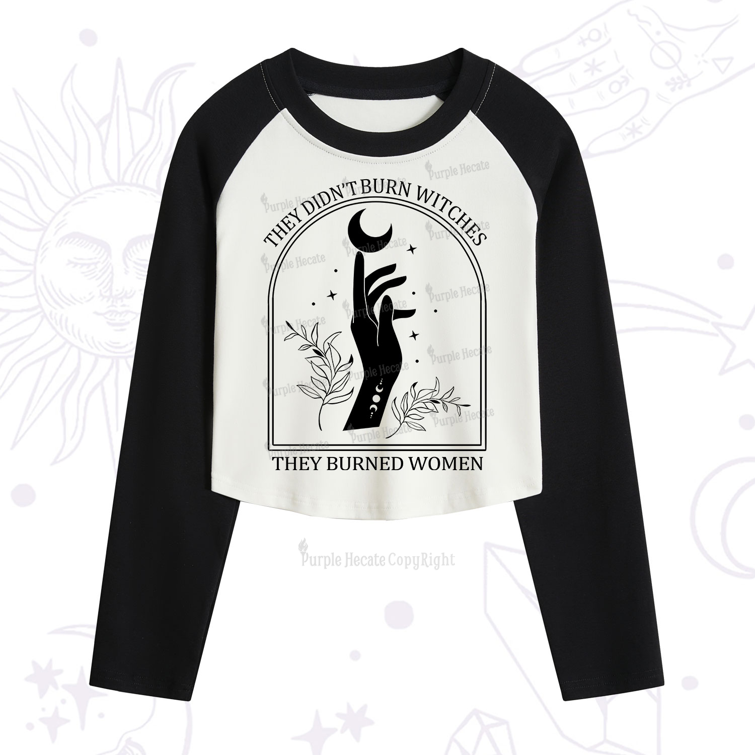 Purplehecate They Didn't Burn Witches They Burned Women  Cropped Raglan Long Sleeve T-Shirt