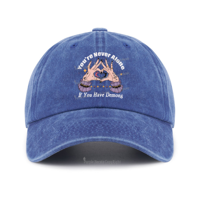 Purplehecate You're Never Alone If You Have Demons Baseball Cap
