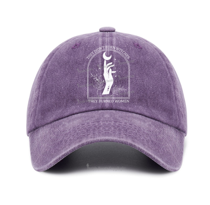 Purplehecate They Didn't Burn Witches They Burned Women Baseball Cap
