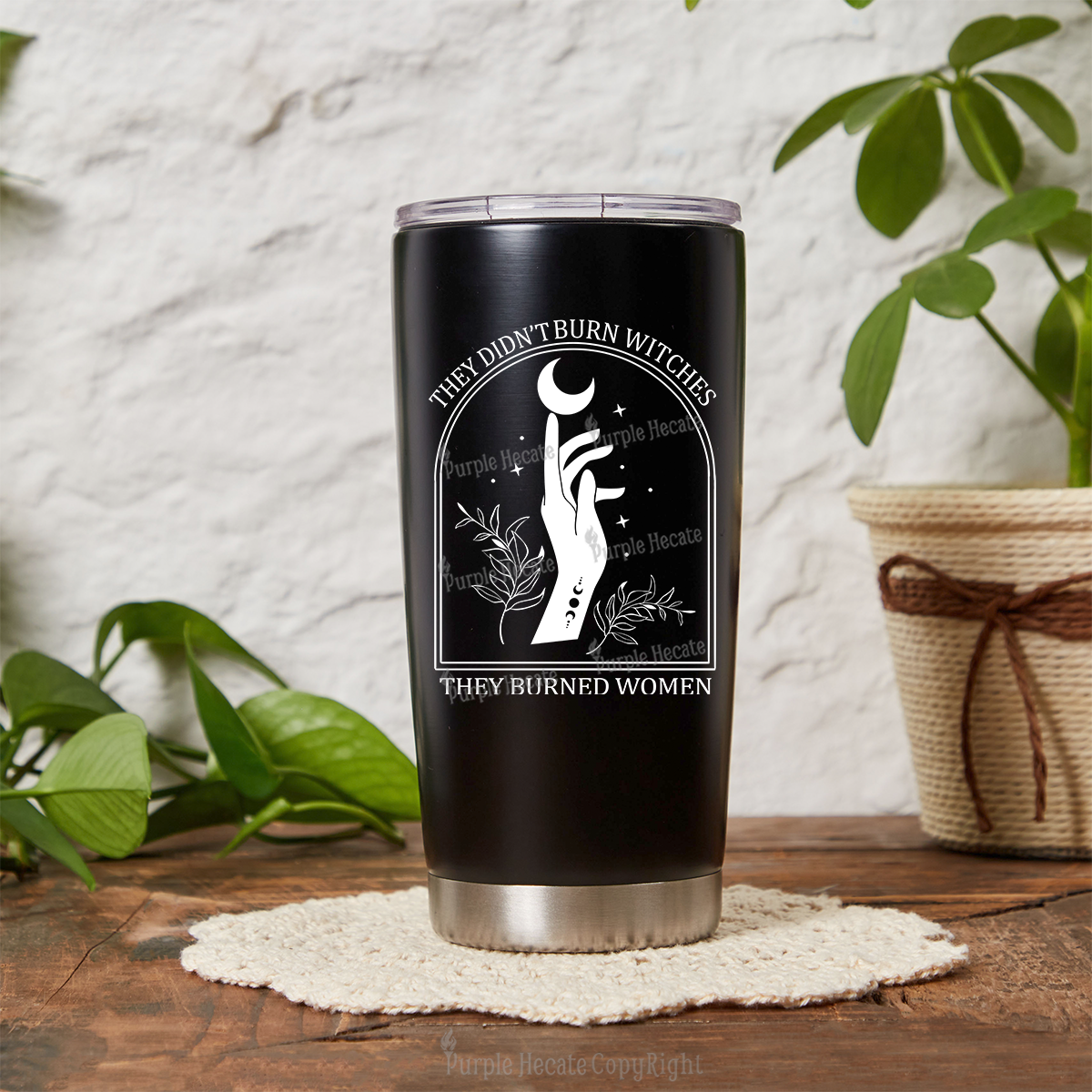 Purplehecate They Didn't Burn Witches They Burned Women Tumbler