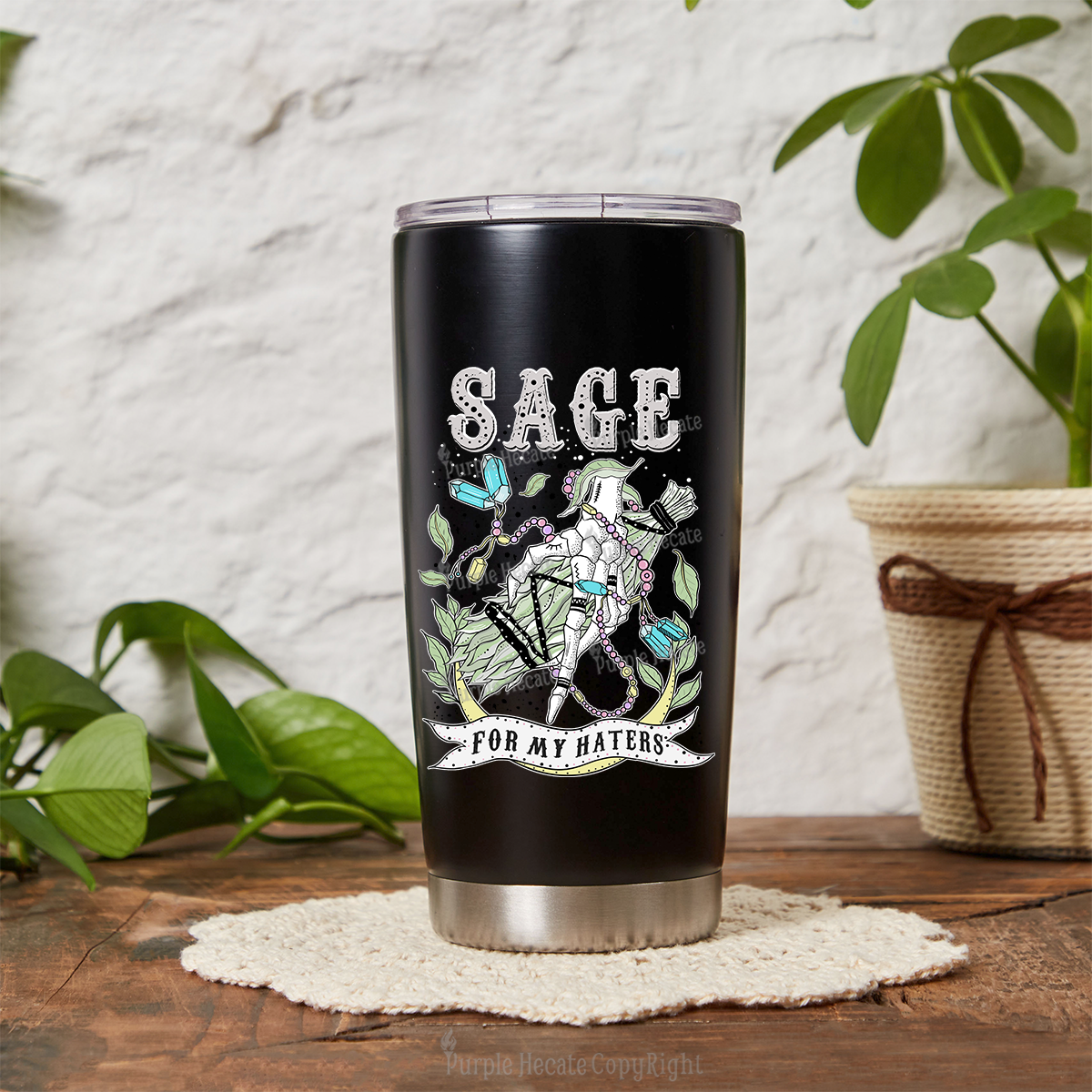 Purplehecate Sage For My Haters Tumbler