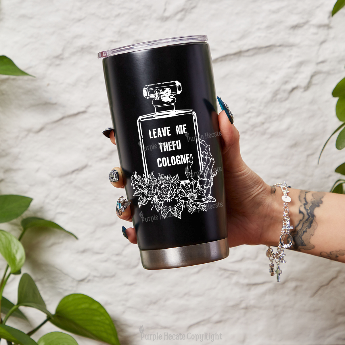 Purplehecate Leave Me The FU Cologne Tumbler