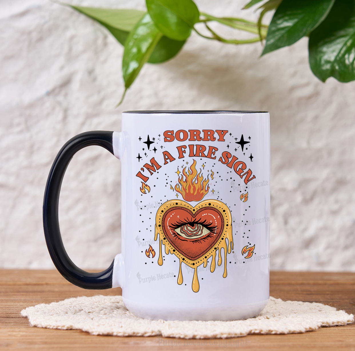Purplehecate Sorry I'm A Fire Sign Mug