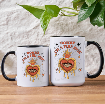 Purplehecate Sorry I'm A Fire Sign Mug