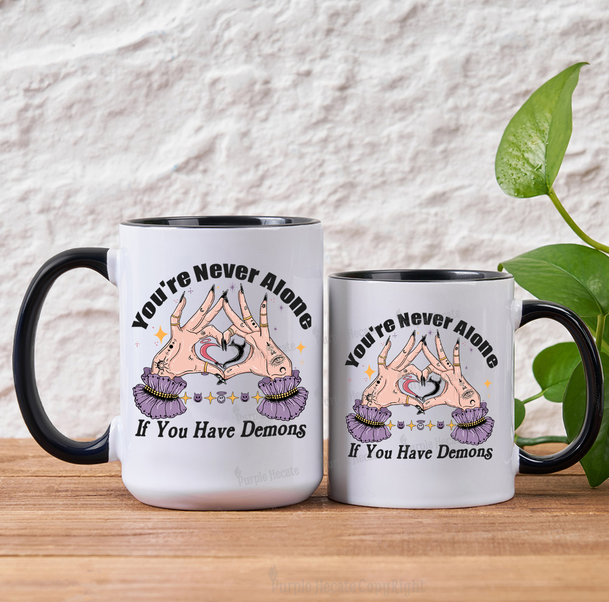 Purplehecate You're Never Alone If You Have Demons Mug