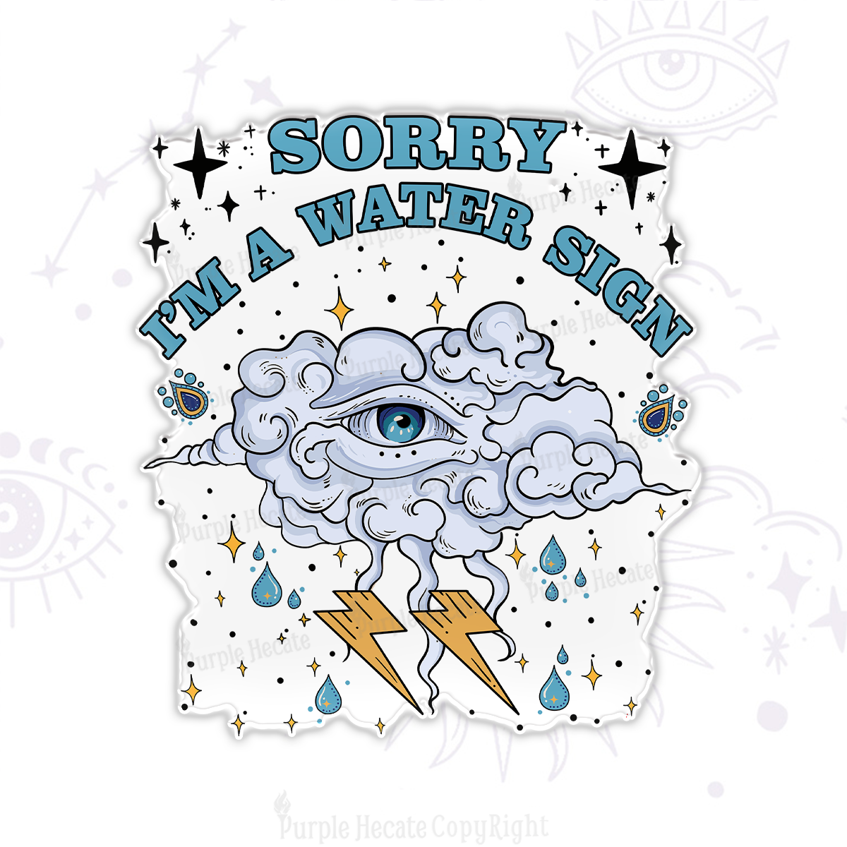 Purplehecate Sorry I'm A Water Sign Magnet