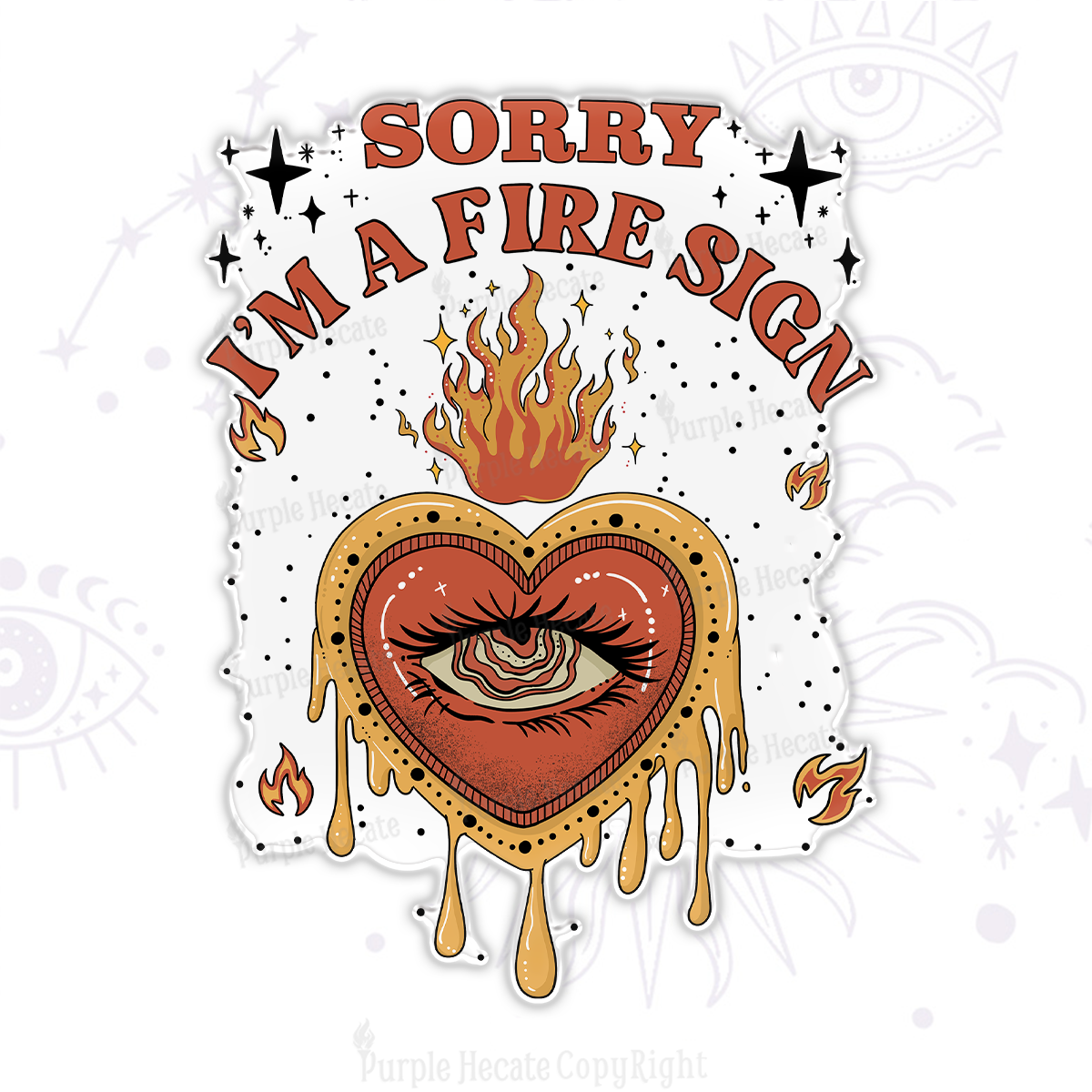 Purplehecate Sorry I'm A Fire Sign Magnet