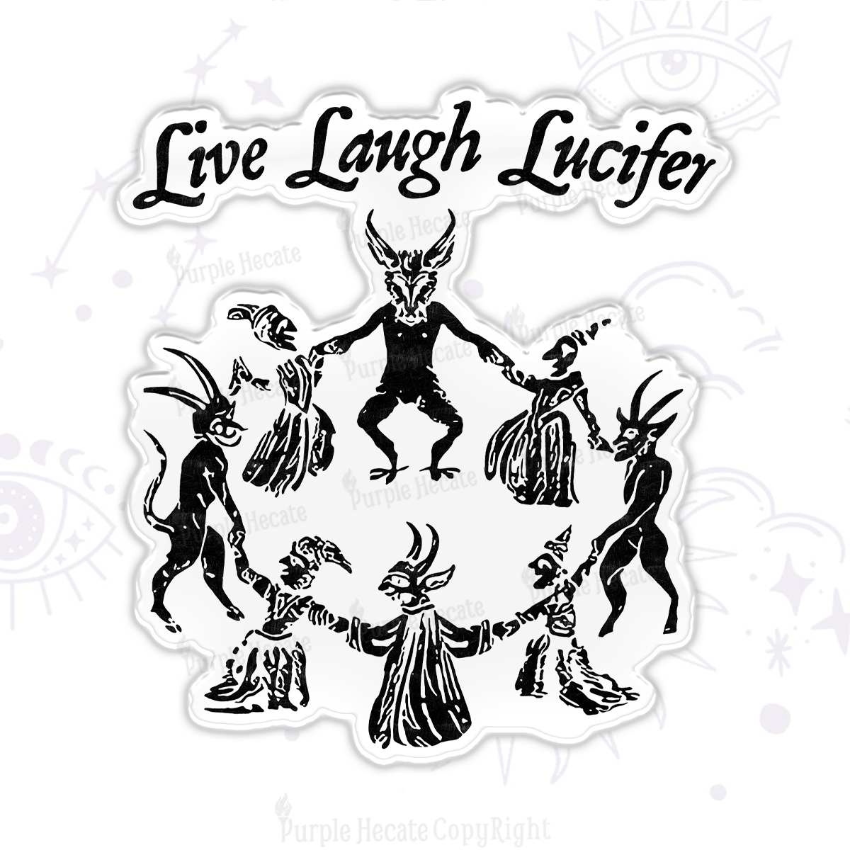 Purplehecate Live Laugh Lucifer Magnet